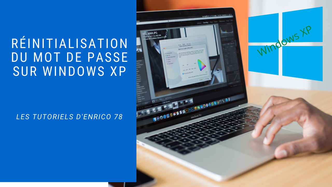 Réinitialisation MdP - Windows XP